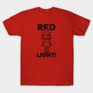 Red Light! T-Shirt